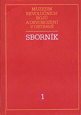 kniha Sborník Muzea revolučních bojů a osvobození v Ostravě, Muzeum revolučních bojů a osvobození v Ostravě 1982