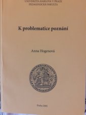 kniha K problematice poznání, Univerzita Karlova, Pedagogická fakulta 2005