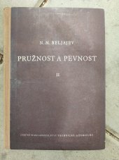 kniha Pružnost a pevnost 2. [díl] [celost. vysokošk. učebnice : určeno pro vyš. techn. kádry v prům.]., Státní nakladatelství technické literatury 1954