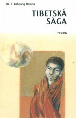 kniha Tibetská sága, Trigon 1999