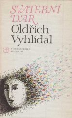 kniha Svatební dar, Československý spisovatel 1985