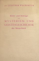 kniha Bilder und Beiträge zur Mysterien- und Geistesgeschichte der Menschheit., Verlag 1938
