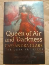 kniha Queen of Air and Darkness The Dark Artifices , Simon & Schuster 2018