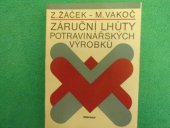 kniha Záruční lhůty potravinářských výrobků, Merkur 1984