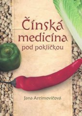 kniha Čínská medicína pod pokličkou, Beta 2009