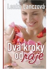 kniha Dva kroky od ráje, Víkend  2011