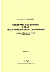 kniha Oceňování nemovitostí podle předchozích cenových předpisů na území České republiky (1897-1994), Akademické nakladatelství CERM 2012