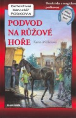 kniha Podvod na Růžové hoře, Mladá fronta 2007