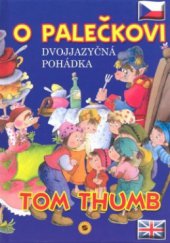 kniha O Palečkovi = Tom Thumb, Sun 2010