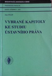 kniha Vybrané kapitoly ke studiu ústavního práva, Masarykova univerzita 2001