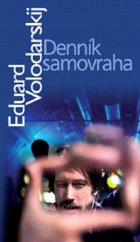 kniha Denník samovraha, Slovart 2011