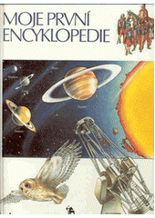 kniha Moje první encyklopedie, Kentaur-Polygrafia 1991