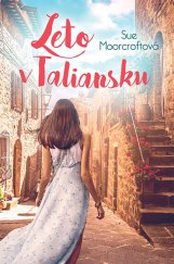 kniha Leto v Taliansku One Summer in Italy, Fortuna Libri 2019