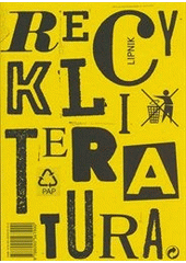 kniha Recykliteratura, Lipnik 2015