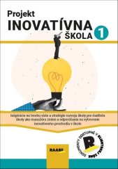 kniha Projekt inovatívna škola 1, Raabe 2025