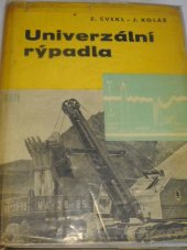 kniha Univerzální rýpadla určeno projektantům, konstruktérům a použivatelům rýpadel a stud. vys. škol, SNTL 1963