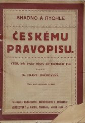 kniha Českému pravopisu snadno a rychle Všem, kdo česky mluví, ale nesprávně píší, Bačkovský 1919