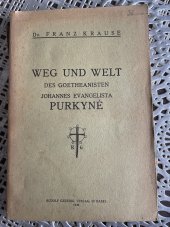 kniha   Weg und Welt des Goetheanisten Johannes Evangelista Purkyne., Verlag 1936