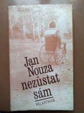 kniha Nezůstat sám, Melantrich 1984