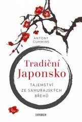 kniha Tradiční Japonsko Tajemství ze samurajských břehů, Universum 2019