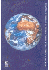kniha Geologické faktory v ochraně životního prostředí (úvod do geologické mesologie), Moravské zemské museum 1999