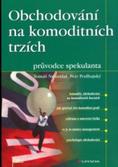 kniha Obchodování na komoditních trzích průvodce spekulanta, Grada 2005