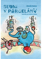 kniha Sloni v porcelánu [básničky pro dobrou náladu], Tribun EU 2008
