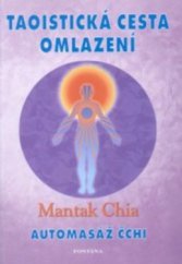 kniha Taoistická cesta omlazení automasáž čchi, Fontána 2012