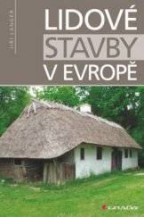 kniha Lidové stavby v Evropě, Grada 2010