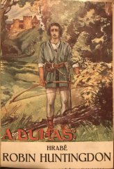 kniha Hrabě Robin Huntingdon = [Le prince des voleurs], Jaroslav Tožička 1926