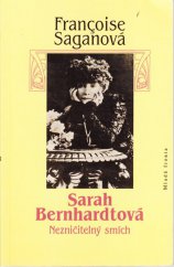 kniha Sarah Bernhardtová nezničitelný smích, Mladá fronta 1994