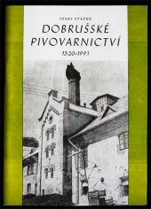 kniha Dobrušské pivovarnictví 1320-1991 Kapitoly z dějin dobrušského pivovarnictví v sedmi stoletích, Expedice F.L. Věka 1991