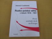 kniha Rusko-polská válka v letech 1918-1921 první sovětský útok na Evropu, Bonus A 1996