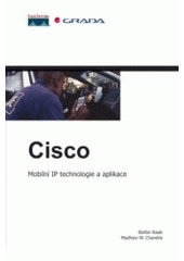 kniha Cisco mobilní IP technologie a aplikace, Grada 2007