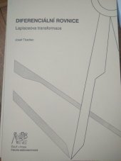 kniha Diferenciální rovnice Laplaceova transformace, ČVUT 2007
