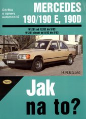 kniha Údržba a opravy automobilů Mercedes 190/190 E a 190 D zážehové motory (190/190 E; typ W 201), vznětové motory (190 D; typ W 201 diesel), Kopp 1999