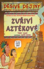 kniha Zuřiví Aztékové, Egmont 2005