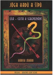 kniha Jóga hadů a šípů líla - cesta k sebepoznání, Pragma 2008