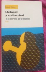 kniha Úzkost z ovlivnění, Argo 2016