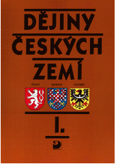 kniha Dějiny českých zemí 1. - Od pravěku do poloviny 18. století, Fortuna 1995