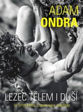 kniha Adam Ondra Lezec tělem i duší, XYZ 2019