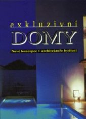 kniha Exkluzivní domy nové koncepce v architektuře bydlení, Cesty 1997