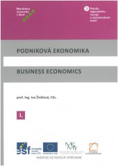 kniha Podniková ekonomika I / Business Ecomomics I, Mendelova univerzita v Brně 2014
