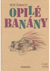 kniha Opilé banány, Paseka 2003