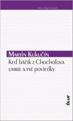kniha Keď báčik z Chochoľova umrie a iné poviedky, Ikar 2021