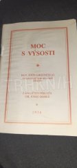 kniha Moc s výsosti [čili dvousetleté výročí velkého probuzení moravských bratří - bratrské jednoty, Dr. Josef Dobeš 1936