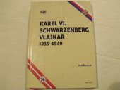 kniha Karel VI Schwarzenberg vlajkař, Sensum Bonum 2019