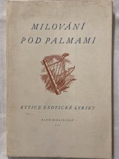 kniha Milování pod palmami kytice exotické lyriky, Rudolf Kmoch 1942