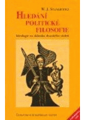 kniha Hledání politické filosofie ideologie na sklonku dvacátého století, Centrum pro studium demokracie a kultury 2006