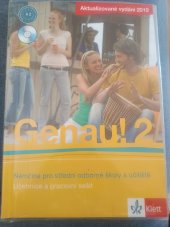 kniha Genau! 2  Němčina pro střední odborné školy a učiliště , Klett 2019